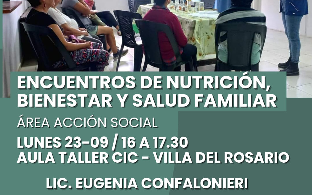 ENCUENTROS DE NUTRICION, BIENESTAR Y SALUD FAMILIAR