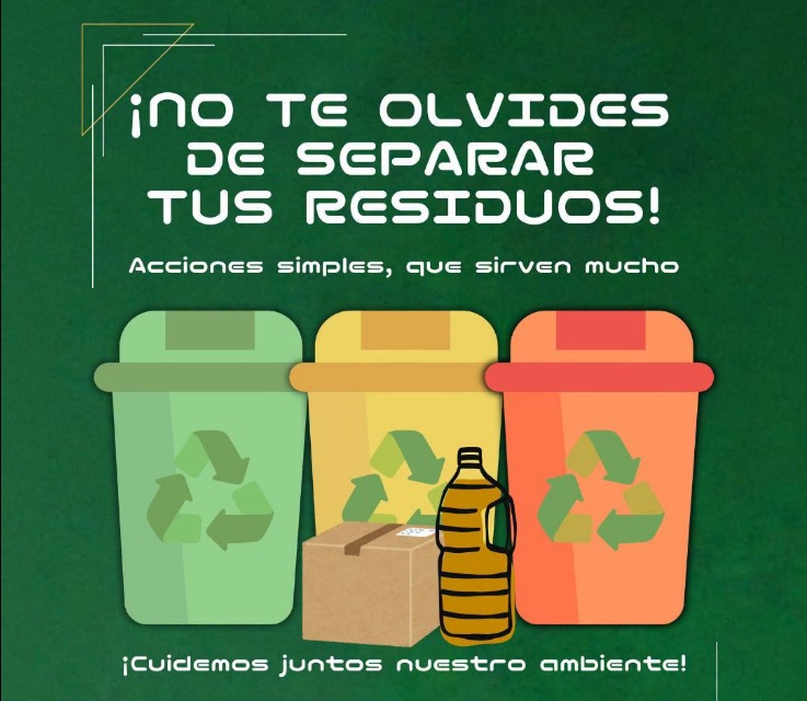 ¡NO TE OLVIDES DE SEPARAR TUS RESIDUOS!